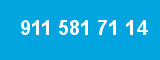 911 581 71 14 911 581 71 14